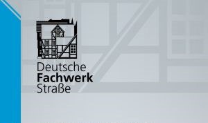 Deutsche Fachwerkstraße, © Deutsche Fachwerkstraße Deutsche Fachwerkstraße, © Deutsche Fachwerkstraße
