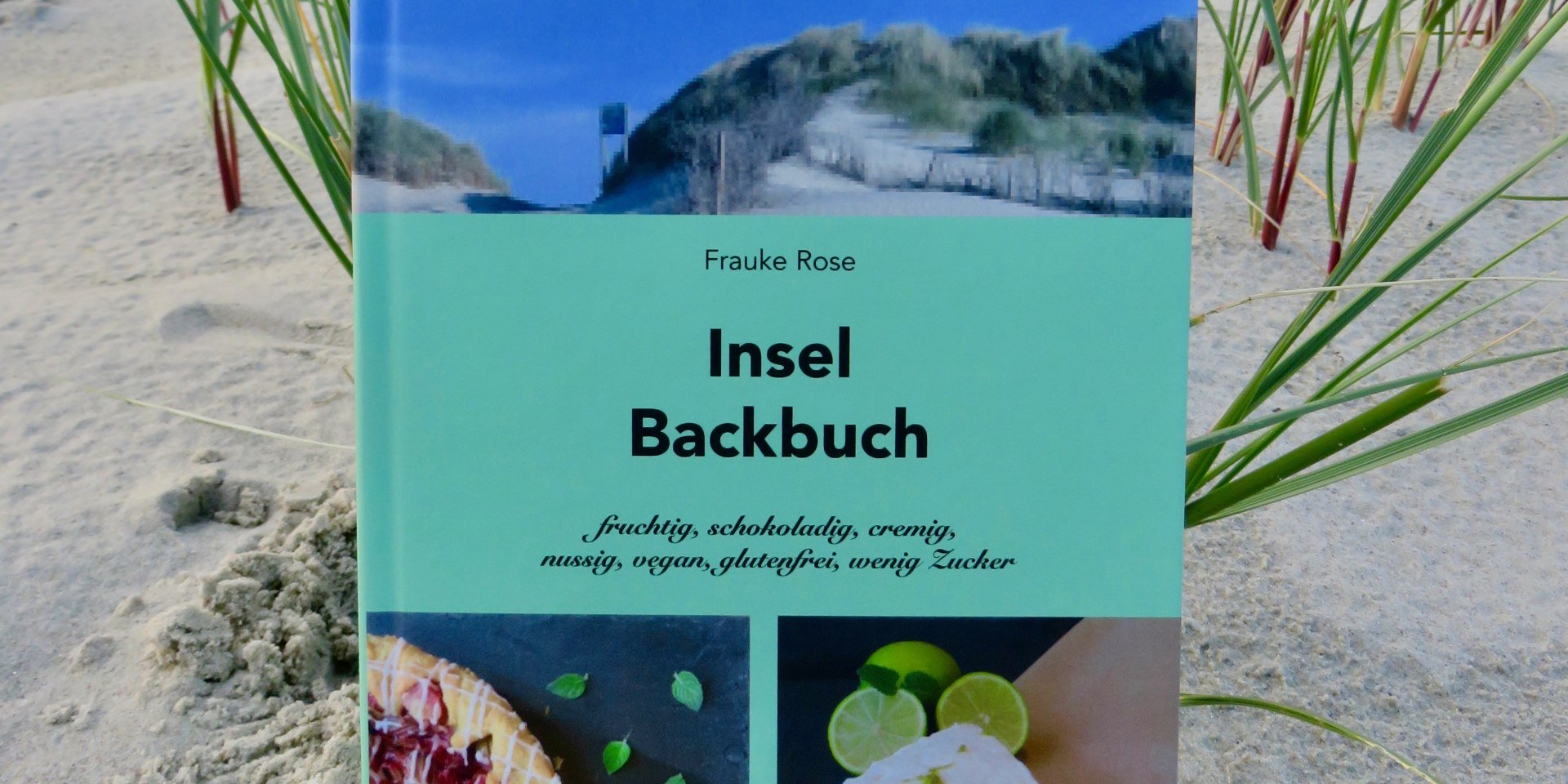 Das „Insel-Backbuch“ von Frauke Rose , © Frauke Rose